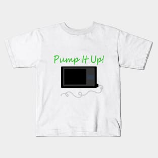 Pump It Up! Green Kids T-Shirt